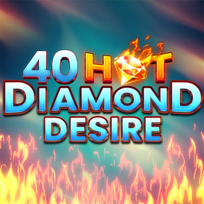 40 Hot Diamond Desire new casino slot